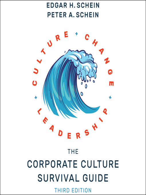 Title details for The Corporate Culture Survival Guide by Edgar H. Schein - Available